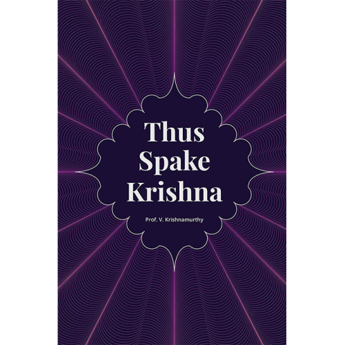 ‘Thus Spake Krishna’ by Prof. V Krishnamurthy