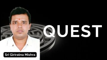 Quest with Sri Giriratna Mishra